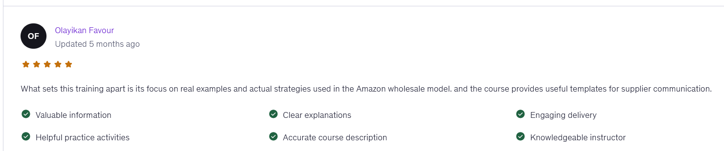 Student review from Olayikan Favour: focus on real examples and actual strategies used in the Amazon wholesale model