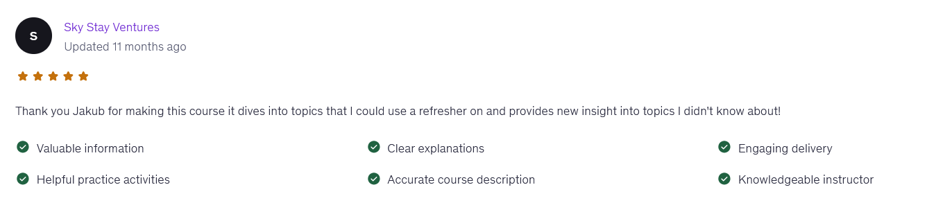 Student review from Sky Stay Ventures: dives into topics I could use a refresher on and provides new insight